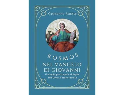 Prima del rifiuto, l’amore. Il Kósmos nel Vangelo di Giovanni e la portata teologica della ricerca di Giuseppe Russo